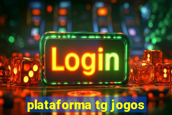 plataforma tg jogos